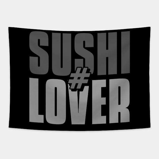 Japanese Foodie # Sushi Lover Grey Design Tapestry by New East 