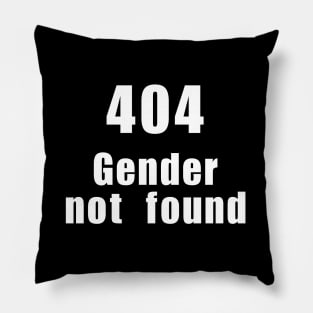 404 Gender not found Pillow