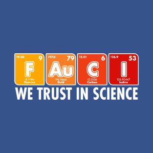 Dr. Fauci We Trust In Science 2 T-Shirt