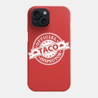 Official Taco Inspector - white design Phone Case