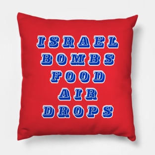 Israel Bombs Food Air Drops - Back Pillow
