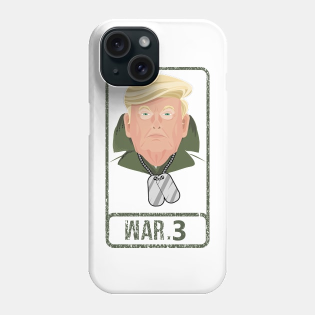 Trump World War 3 Phone Case by samirysf