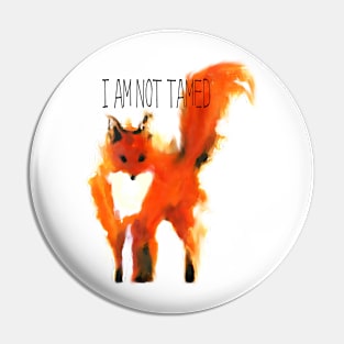 I Am Not Tamed - Fox Art Pin