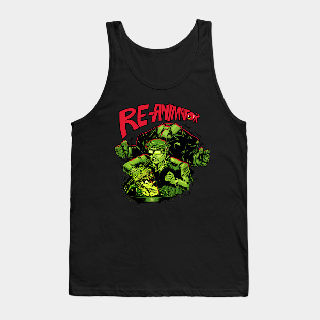 Re Animator Re Animator Tank Top Teepublic