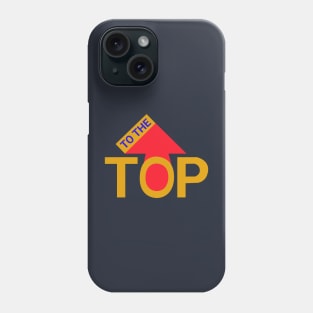 to the top Phone Case