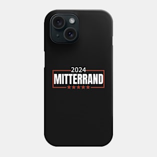 Mitterrand 2024 Funny 2024 Elections Phone Case