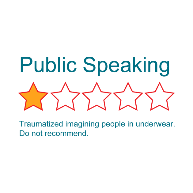 1-Star Rating: Public Speaking by LethalChicken