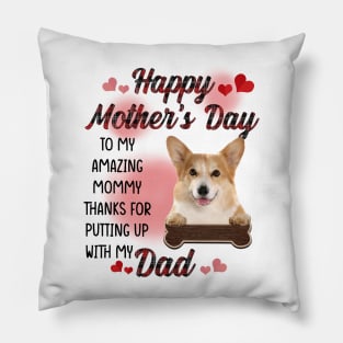 Corgi Happy Mother's Day To My Amazing Mommy Pillow