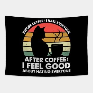 Before Coffee I Hate Everyone After Coffee I Feel Good Tapestry