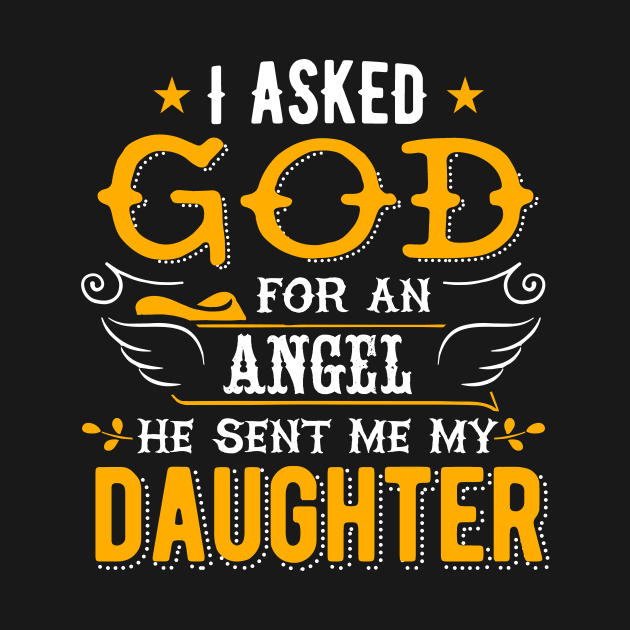 I asked god for an angel he sent me my daughter by captainmood