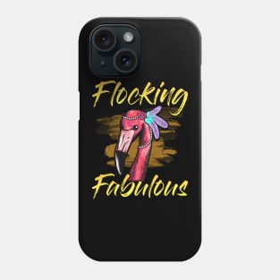 Cute & Funny Flocking Fabulous Flamingo- puns are life Phone Case