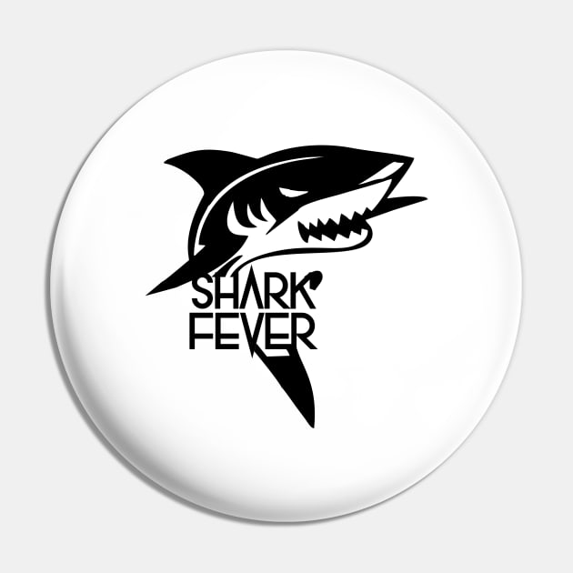 Shark fever design Pin by cusptees