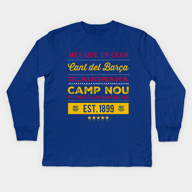 interieur geweten erotisch Mes Que Un club - Fc Barcelona - Kids Long Sleeve T-Shirt | TeePublic