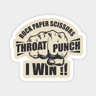 Rock Paper Scissors if I Win Throat Punch Magnet