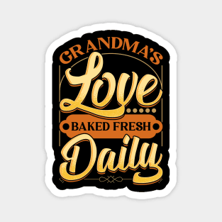 Love Baked Fresh Daily Grandma Appreciation Magnet