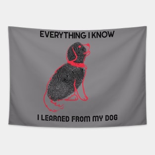 everything I know I learned from my dog Tapestry