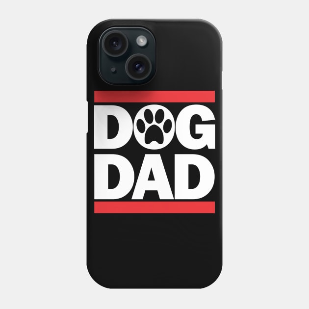 DOG DAD Shirt, Dog Dad GIFT, Dog Dad, Doggie Dad Shirt Phone Case by YellowDogTees