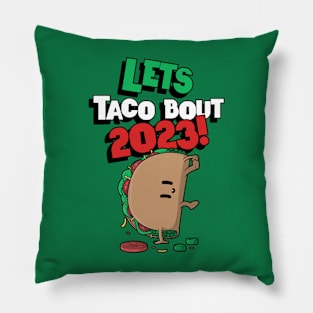 Lets taco bout 2023! Pillow