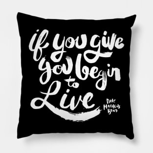 DMB - Women's If You Give Logo Pillow