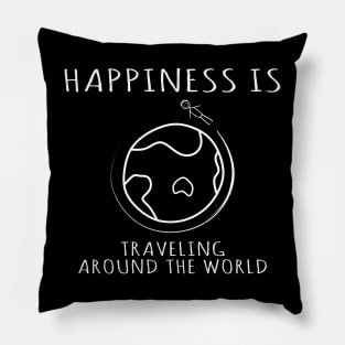 Happiness is Traveling Around the World Pillow