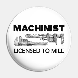 Machinist licensed to mill Pin