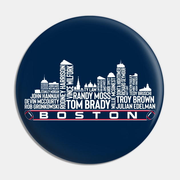 New England Football Team All Time Legends, Boston City Skyline Pin by Legend Skyline