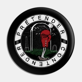 Pretender -//- Contender Pin