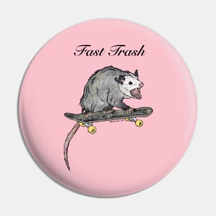 Fast Trash Pin