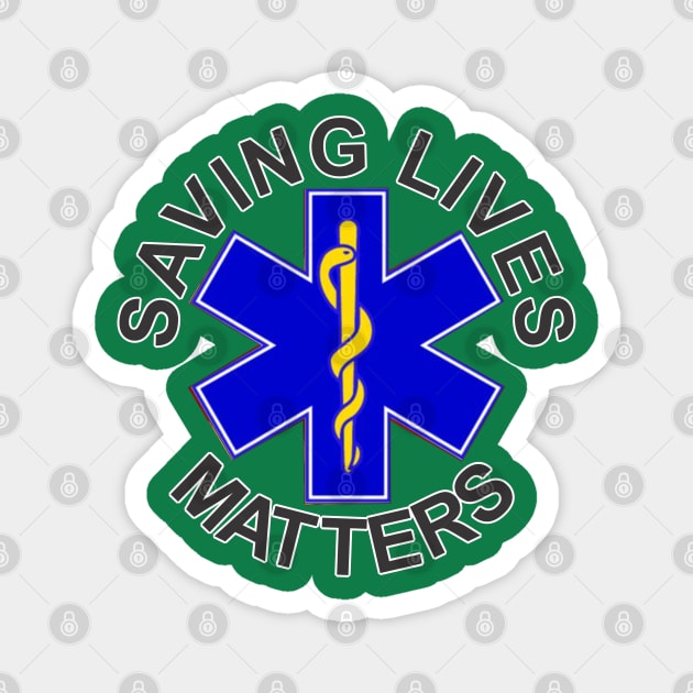 Saving Lives Matters Star of Life Magnet by Cavalrysword