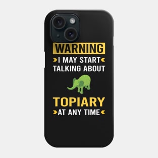 Warning Topiary Phone Case