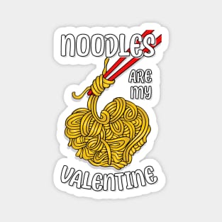 Noodles are my Valentine saying with cute noodles heart Magnet