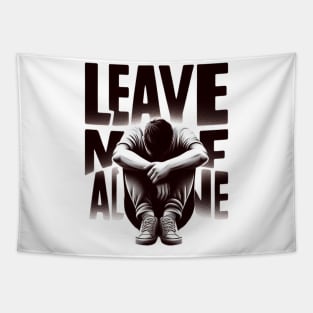 Leave me alone t-shirt Tapestry