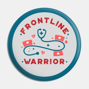 Frontline Warrior, Nurse, Doctor, Registered Nurse, Nurse Student, Frontline Healthcare Worker. Pin