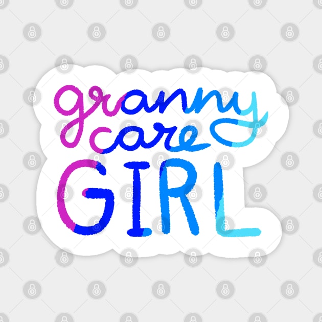 Granny Care Girl Magnet by lindepet