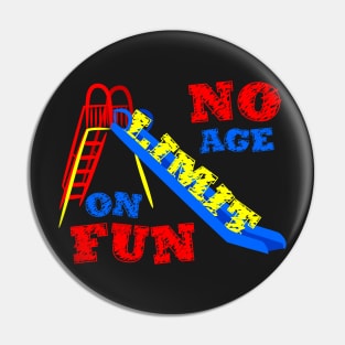 No Age Limit on Fun Pin