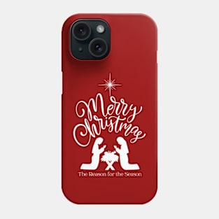 Merry Christmas The Reason for the Season Phone Case