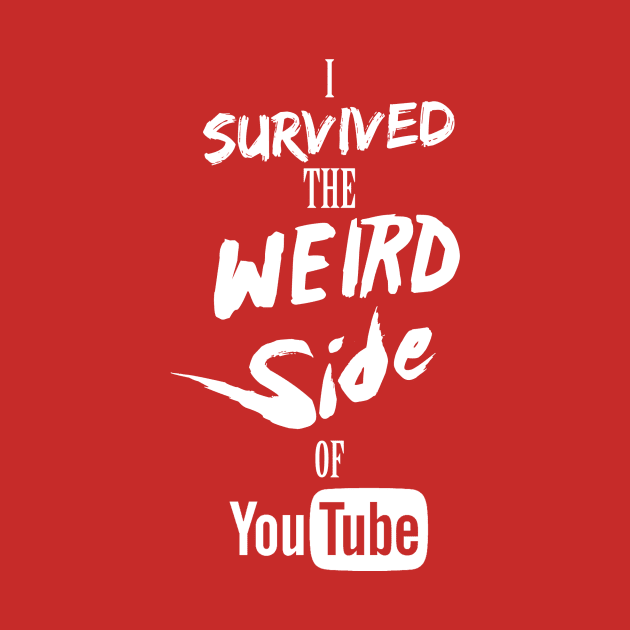 I Survived The Weird Side Of YouTube by TomWilkDesigns