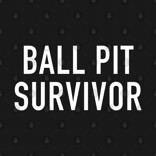 Ball Pit Survivor by StickSicky