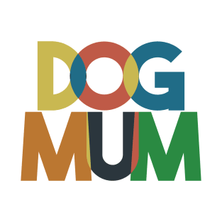 Dog Mum T-Shirt