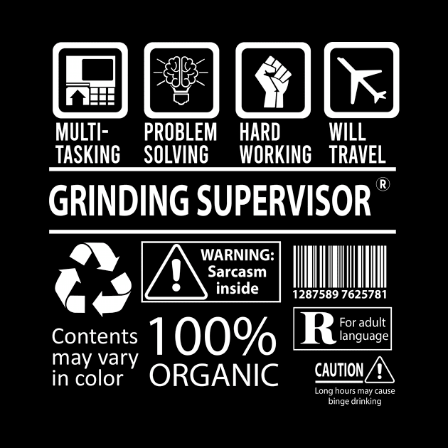 Grinding Supervisor T Shirt - MultiTasking Certified Job Gift Item Tee by Aquastal