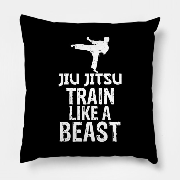 Jiu Jitsu Train Like a Beast Brazilian Jiu-Jitsu Pillow by theperfectpresents