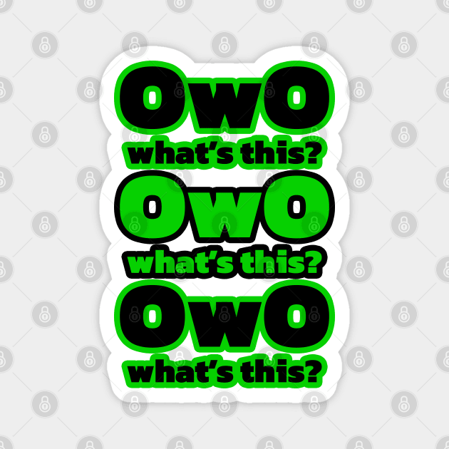 OwO what's this? Magnet by PrimalWarfare