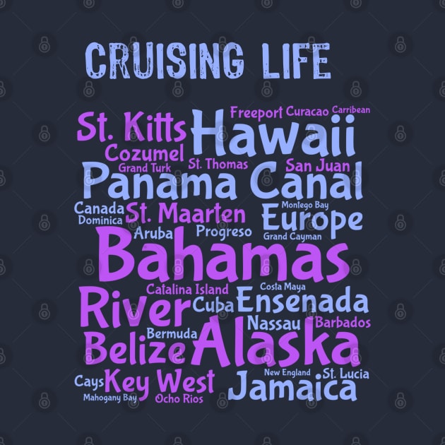 Cruise Life Cruise Shirt Cruise Ports by kdspecialties