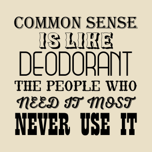 Common Sense T-Shirt