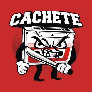 CACHETE T-Shirt