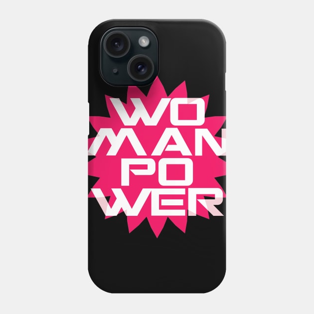 WOMAN POWER GREAT Phone Case by Utopic Slaps