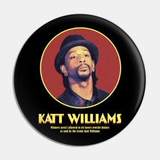 Katt Williams - Winners & Losers Pin