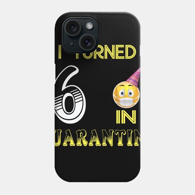 I Turned 6 in quarantine Funny face mask Toilet paper Phone Case by Jane Sky