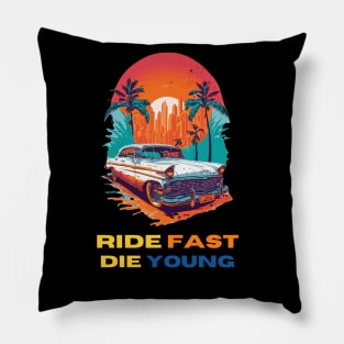 Vintage muscle car sunset drop Ride fast die young Pillow