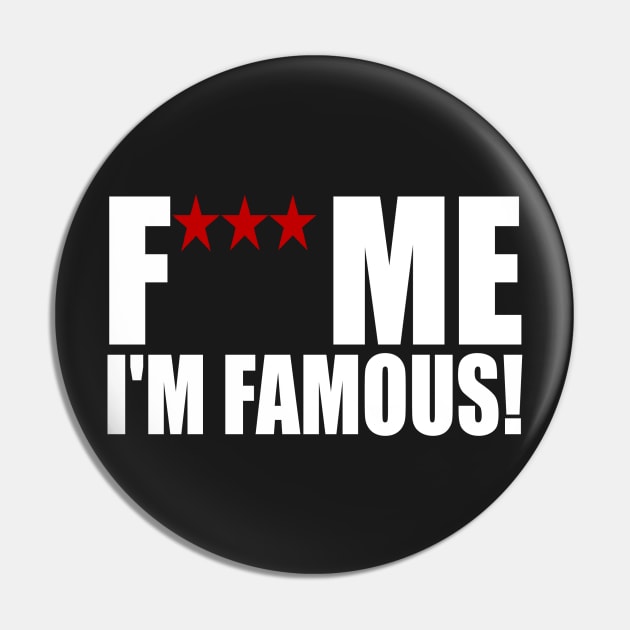 Fuck me I am famous Pin by ramonagbrl